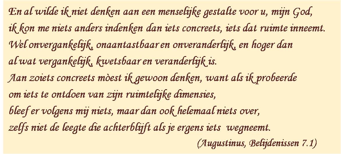 Augustinus, Confessiones 7,1 vertaald door Wim Sleddens