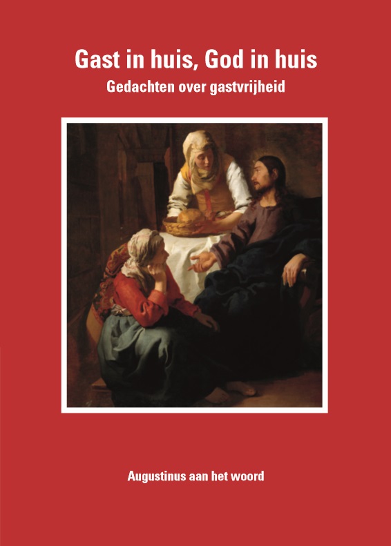 Gast in huis, God in huis. Gedachten over gastvrijheid